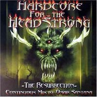 Hardcore For The Headstrong - Resurrection Mp3