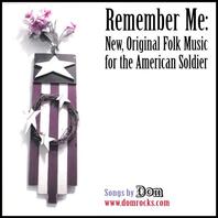 Remember Me - New, Original Folk Music For The American Soldier Mp3