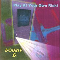 Play At Your Own Risk! Mp3