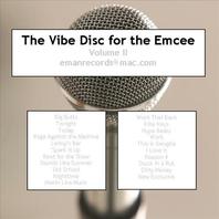 The Vibe Disc for the Emcee Vol. II Mp3