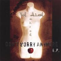 Don't Worry Anymore E.P. Mp3