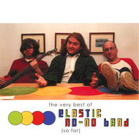 The Very Best of Elastic No-No Band So Far Mp3