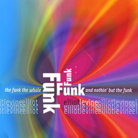 The Funk, The Whole Funk And Nothin' But The Funk Mp3