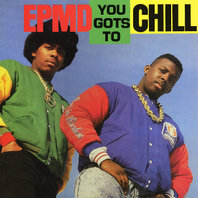 You Got's To Chill (CDS) Mp3
