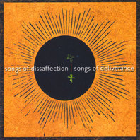 Songs Of Disaffection / Songs Of Deliverance Mp3