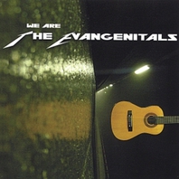 We Are The Evangenitals Mp3