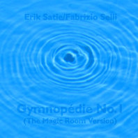 Gymnopédie No.1 (The Magic Room Version) Mp3
