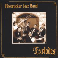 Firecracker Jazz Band Explodes Mp3