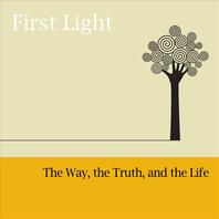 The Way, the Truth, and the Life Mp3