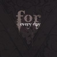 For Every Day Mp3