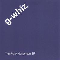 The Frank Henderson E.P. Mp3