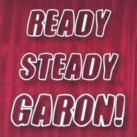 Ready Steady GARON! Mp3