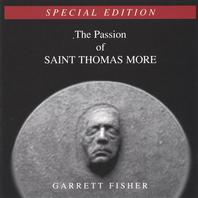 The Passion of Saint Thomas More (Special Edition) Mp3