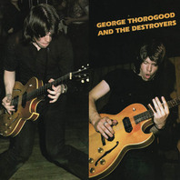 George Thorogood & The Destroyers Mp3