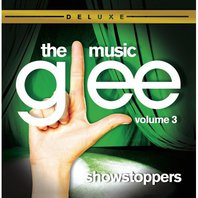 Glee: The Music, Volume 3 Showstoppers (Deluxe Edition) Mp3