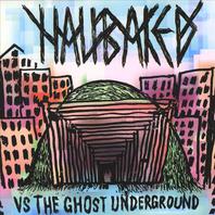 Half Baked Vs the Ghost Underground Mp3