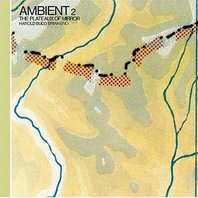 Ambient 2: The Plateaux of Mirrors (Remastered 2004) Mp3