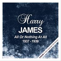 All Or Nothing At All (1937 - 1939) (Remastered) Mp3