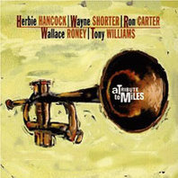 A Tribute To Miles Davis (With Wayne Shorter & Ron Carter) CD1 Mp3