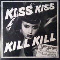 Kiss Kiss Kill Kill Mp3