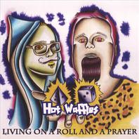 Living On A Roll And A Prayer Mp3