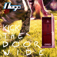 Kick The Door Wide Open Mp3