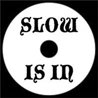 Slow Is In Mp3