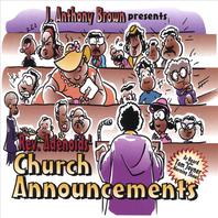 J. Anthony Brown Presents Rev. Adenoids' Church Announcements Mp3