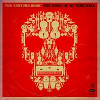 The Venture Bros. - The Music Of JG Thirlwell Mp3