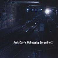 Jack Curtis Dubowsky Ensemble I Mp3