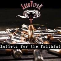 Bullets For the Faithful Mp3