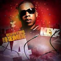 Keyz & Jay-Z - Inventing The Remix 14 Mp3