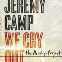 We Cry Out: The Worship Project (Deluxe Edition) Mp3