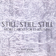 Still, Still, Still: More Carols for Christmas Mp3
