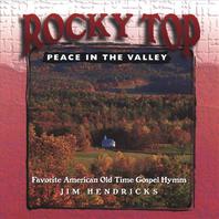Rocky Top, Peace in the Valley Mp3