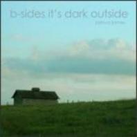 B-Sides It's Dark Outside Mp3