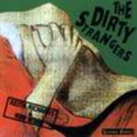 Dirty Strangers (Featuring Keith Richards & Ron Wood) Mp3