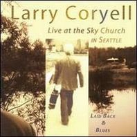 Laid Back & Blues: Live At The Sky Church In Seattle Mp3