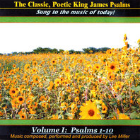 The Classic, Poetic King James Psalms, Sung To The Music of Today! Volume I: Psalms 1-10 Mp3