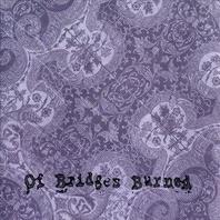Of Bridges Burned (single) Mp3