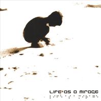 Life as a Mirage Mp3