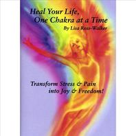 Heal Your Life One Chakra at a Time Mp3