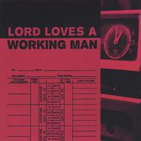 Lord Loves A Working Man Mp3