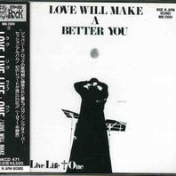 Love Will Make A Better You Mp3