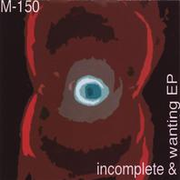 Incomplete & Wanting Ep Mp3