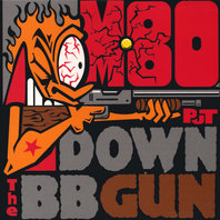 Put Down The BB Gun Mp3