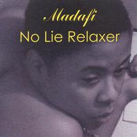 No Lie Relaxer Mp3
