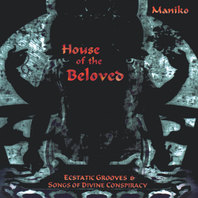House Of The Beloved - Ecstatic Grooves & Songs Of Divine Conspiracy Mp3