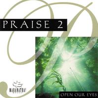 Praise 2: Open Our Eyes Mp3