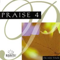 Praise 4: In His Time Mp3
